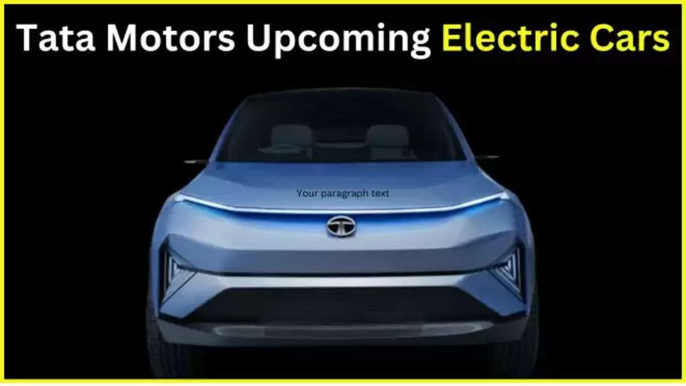 tata ,customers ,tata evs ,electric cars ,launch ,price ,features ,tata motors ,electric vehicles, EVs, electric cars, Tata electric cars, Tata motors upcoming cars,tata new cars ,tata upcoming evs , tata new EV cars, Curvv, Harrier, Sierra, Avinya, Tata Motors new EVs, New EVs coming soon, business news, latest business news, latest business news hindi, personal finance news hindi, latest personal finance news hindi ,हिंदी न्यूज़,