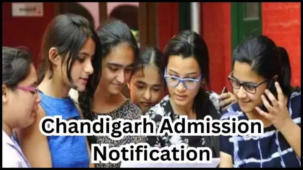 chandigarh ,admission ,government colleges ,notifications ,counselling , chandigarh news ,chandigarh latest news ,chandigarh colleges admission ,चंडीगढ़ कॉलेज में दाखिला ,चंडीगढ़ के कॉलेजों में दाखिले कब शुरू होंगे, admission in govt colleges in chandigarh ,chandigarh latest news ,chandigarh breaking news ,punjab university chandigarh ,हिंदी न्यूज़, admission notifications 2024 , session 2024-25 ,